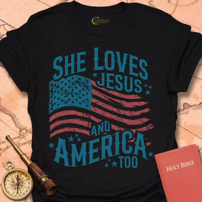 She Loves Jesus and America Too T-Shirt