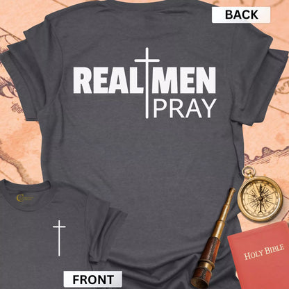 Real Men Pray (front & back) T-Shirt