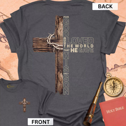 For God So Loved the World (front & back) T-Shirt