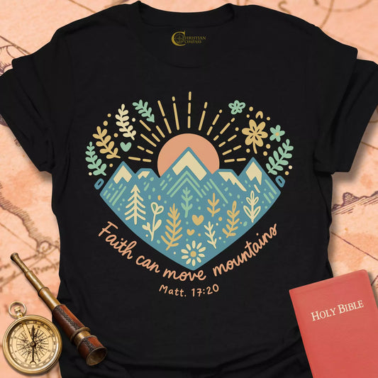 Faith Can Move Mountains Heart T-Shirt