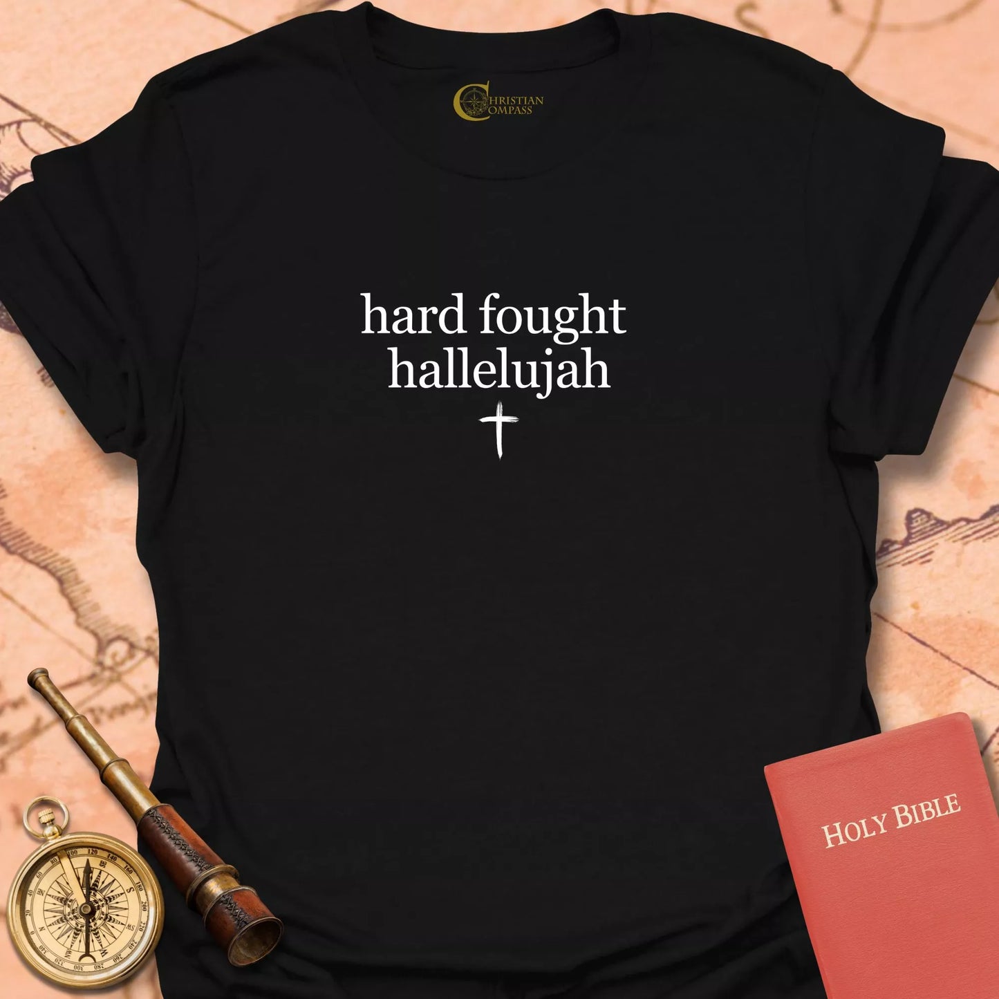 Hard Fought Hallelujah T-Shirt