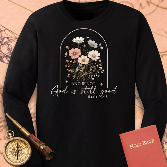 God is Still Good Long Sleeve Tee