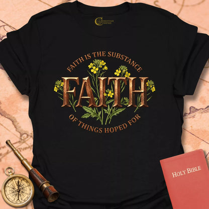 Faith - Hebrews 11:1 T-Shirt