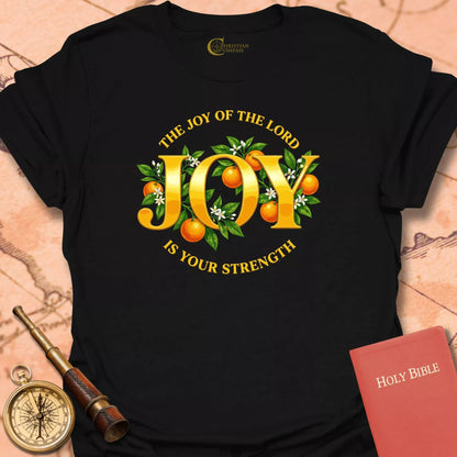 Joy Nehemiah 8:10 T-Shirt