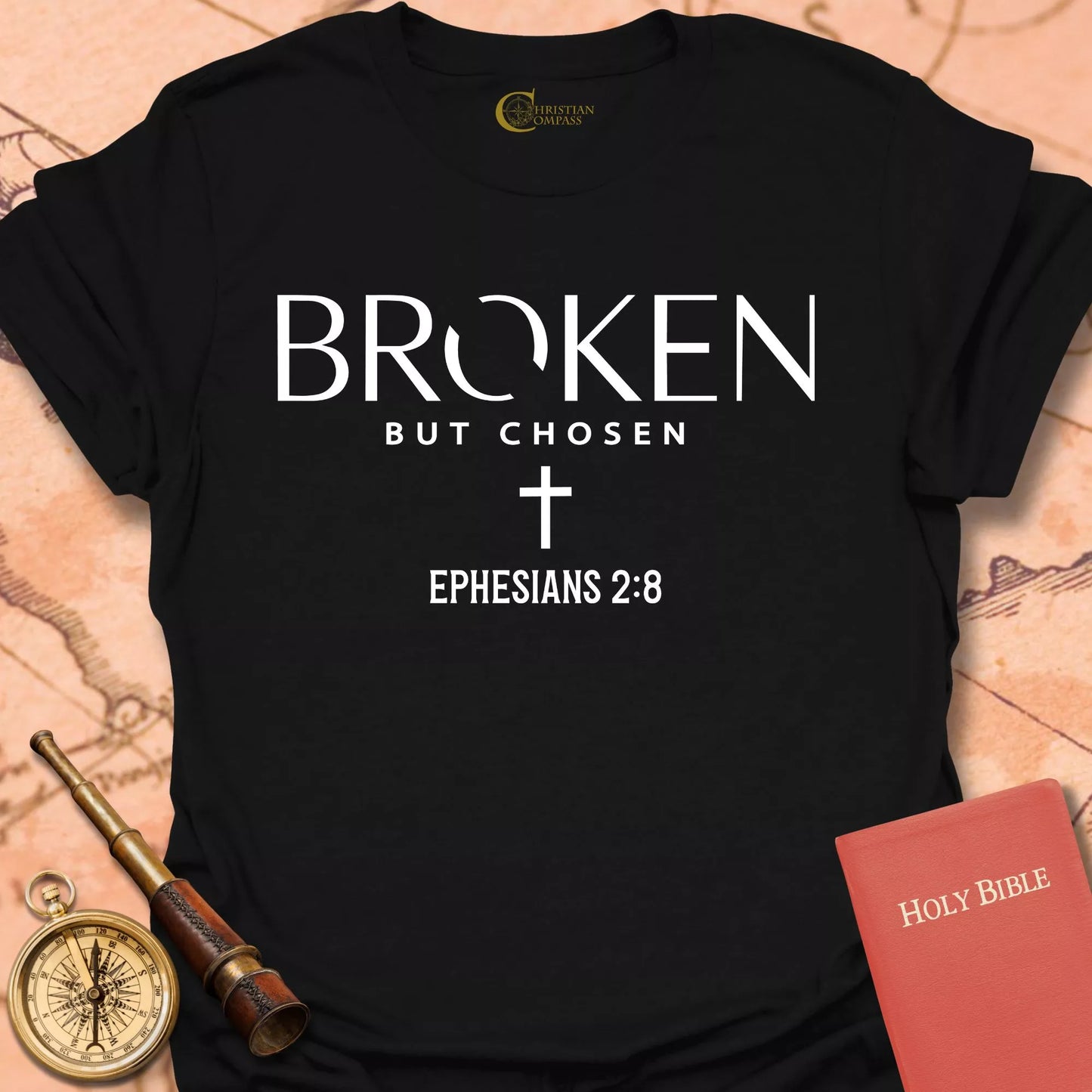 Broken but Chosen - Ephesians 2:8  T-Shirt
