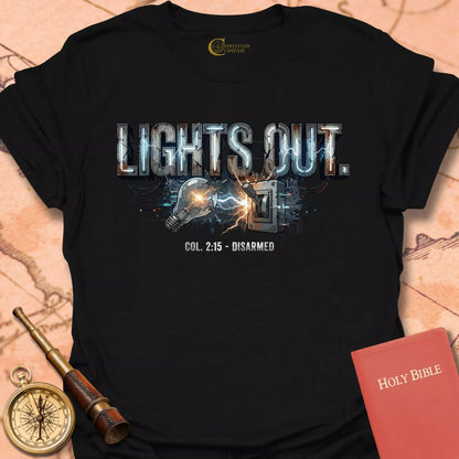 Lights Out - Colossians 2:15 Disarmed T-Shirt