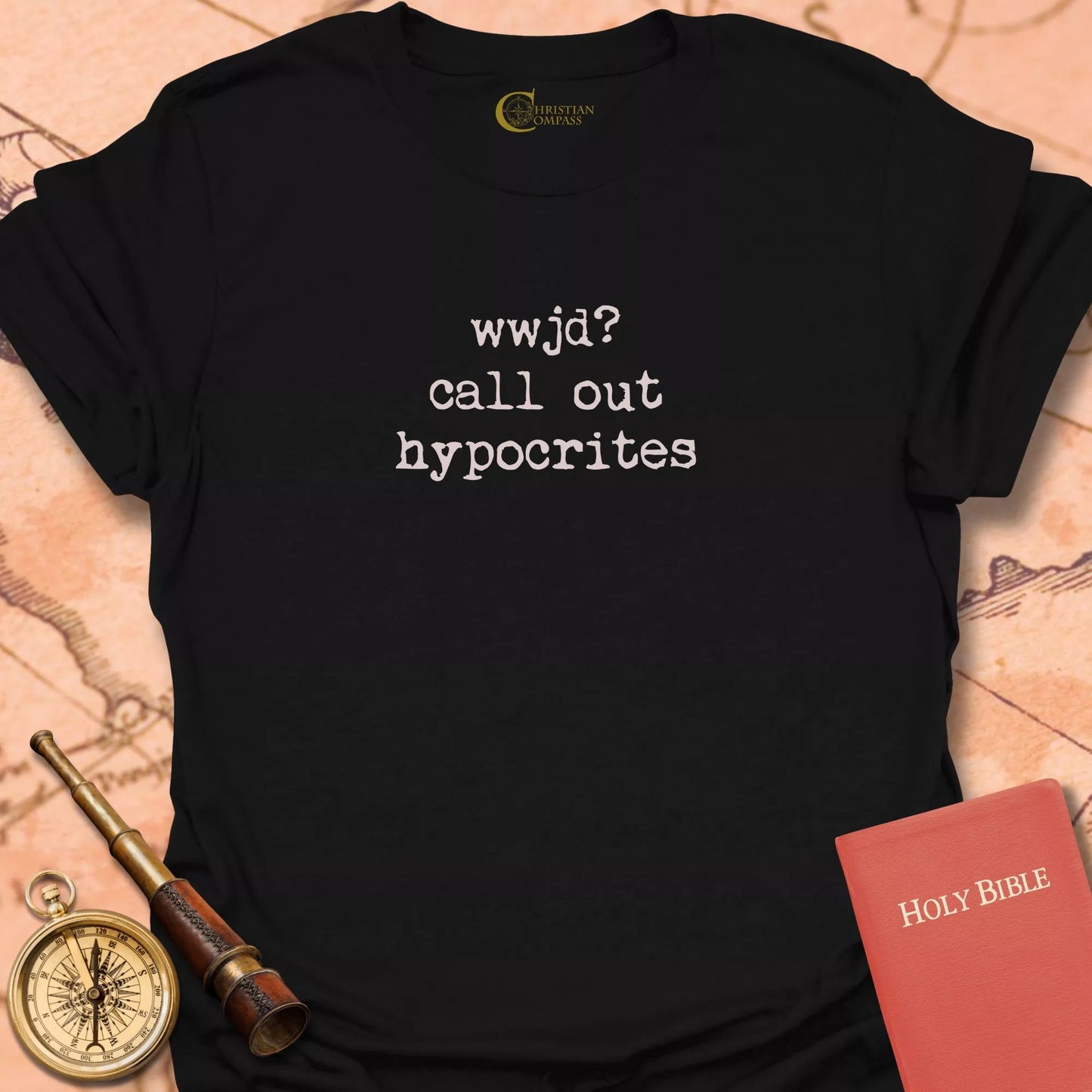 WWJD? Call Out Hypocrites T-Shirt
