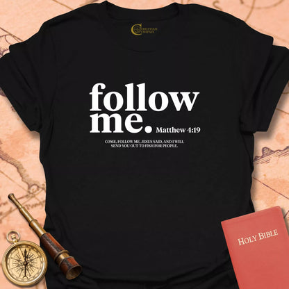 Follow Me T-Shirt