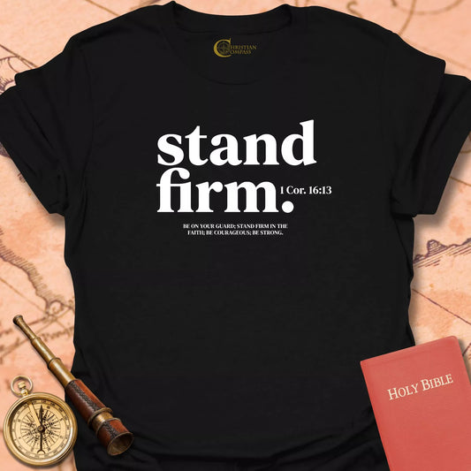 Stand Firm T-Shirt