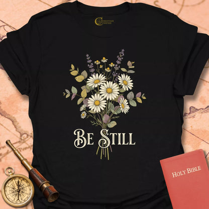 Be Still Floral T-Shirt