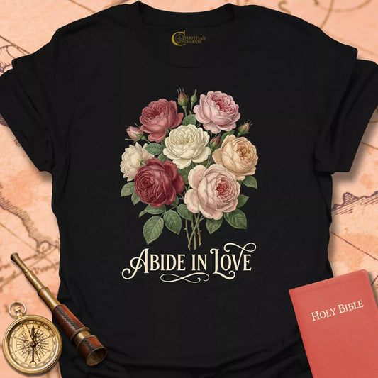 Abide in Love T-Shirt