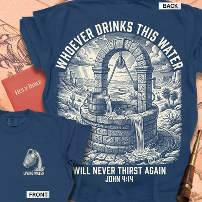Living Water John 4:14 T-shirt