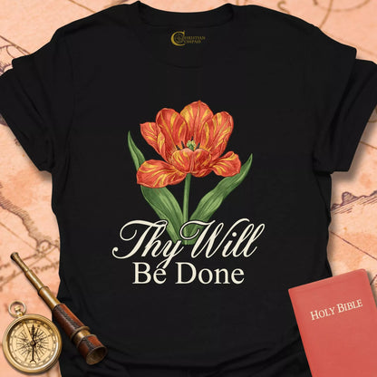 Thy Will Be Done T-Shirt