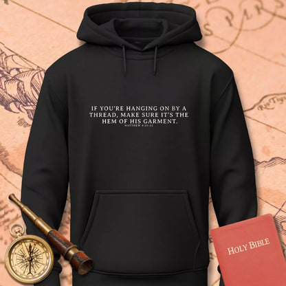 If You're Hanging on by a Thread Hoodie