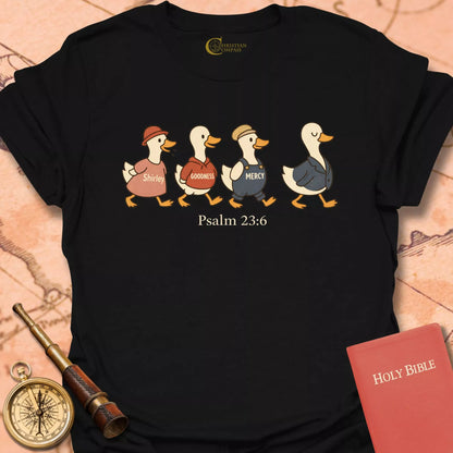 Psalm 23:6 Ducks T-Shirt