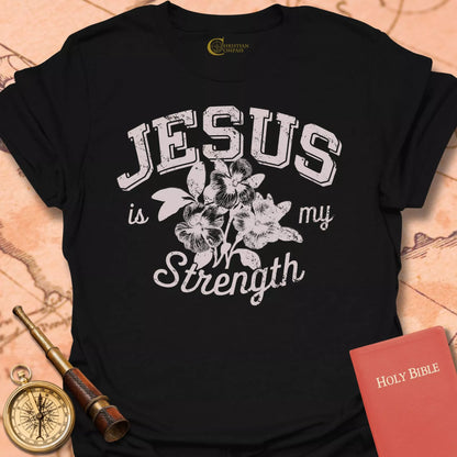 Jesus is My Strength T-Shirt