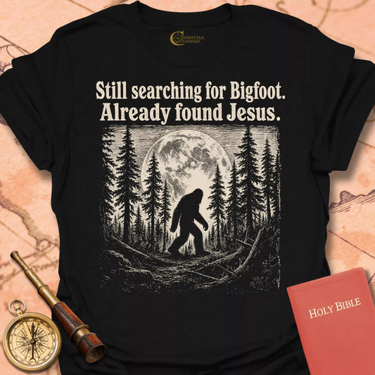 Still Searching for Bigfoot T-Shirt