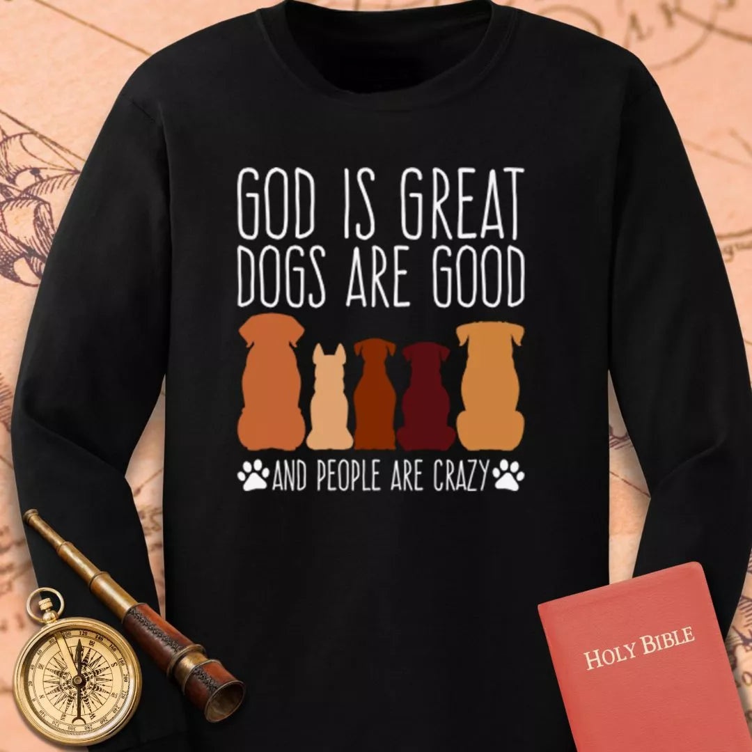God is Great Dogs Long Sleeve Tee