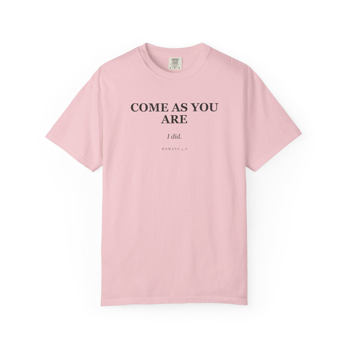 Come As You Are, I Did Premium T-shirt