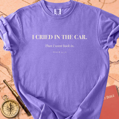 I Cried in the Car. Premium T-shirt