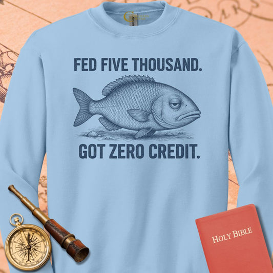 Fed Five Thousand Sweatshirt