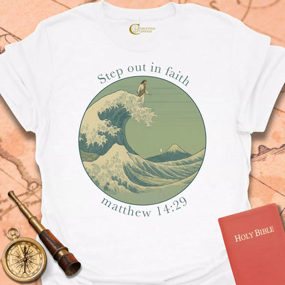 Step Out in Faith T-Shirt