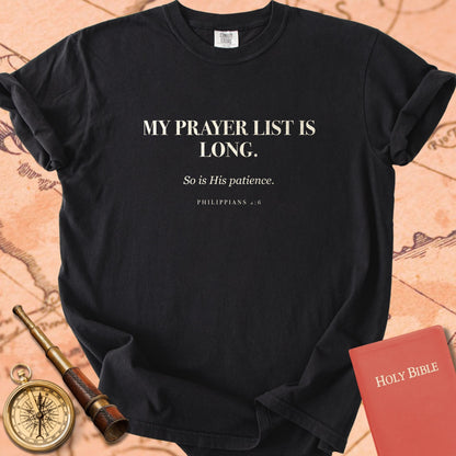 My Prayer List Is Long. — Black Comfort Colors t-shirt