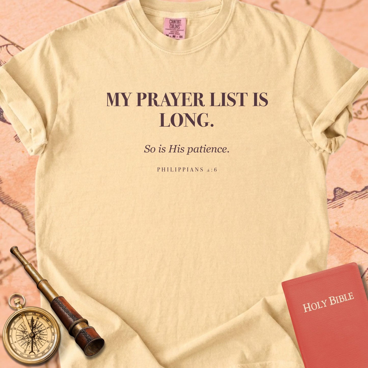 My Prayer List Is Long. — Butter Comfort Colors t-shirt