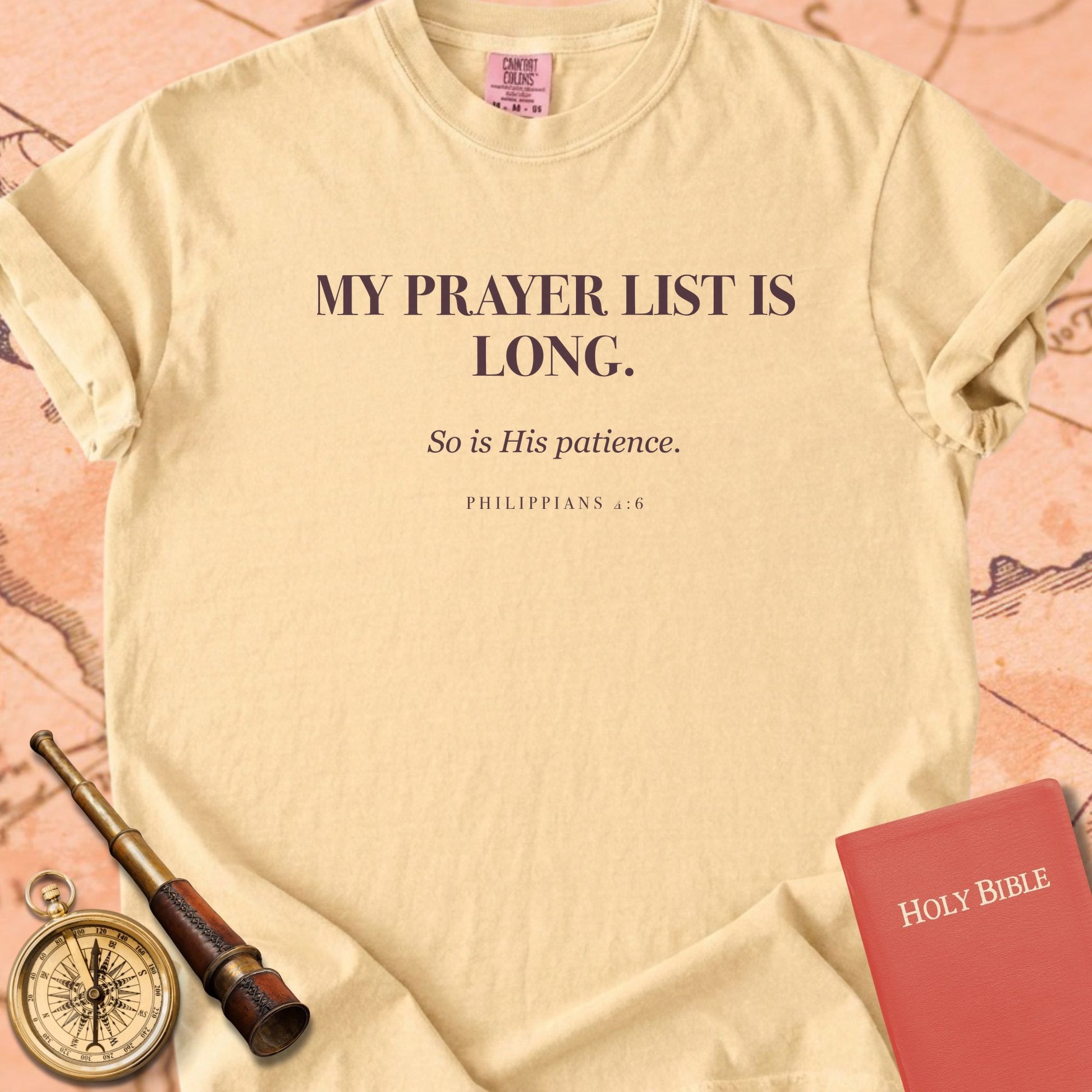 My Prayer List Is Long. — Butter Comfort Colors t-shirt