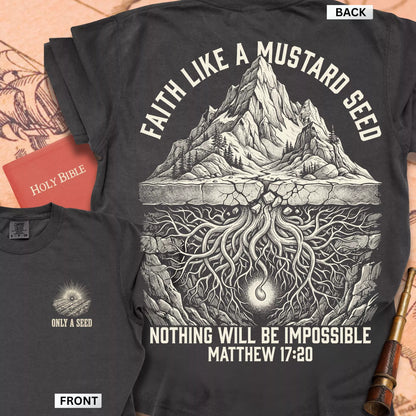 Faith Like a Mustard Seed T-shirt