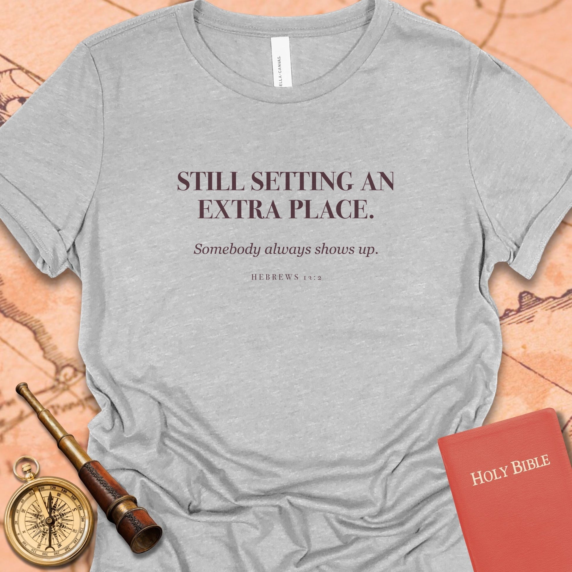 Still Setting an Extra Place. — Athletic Heather women's tee