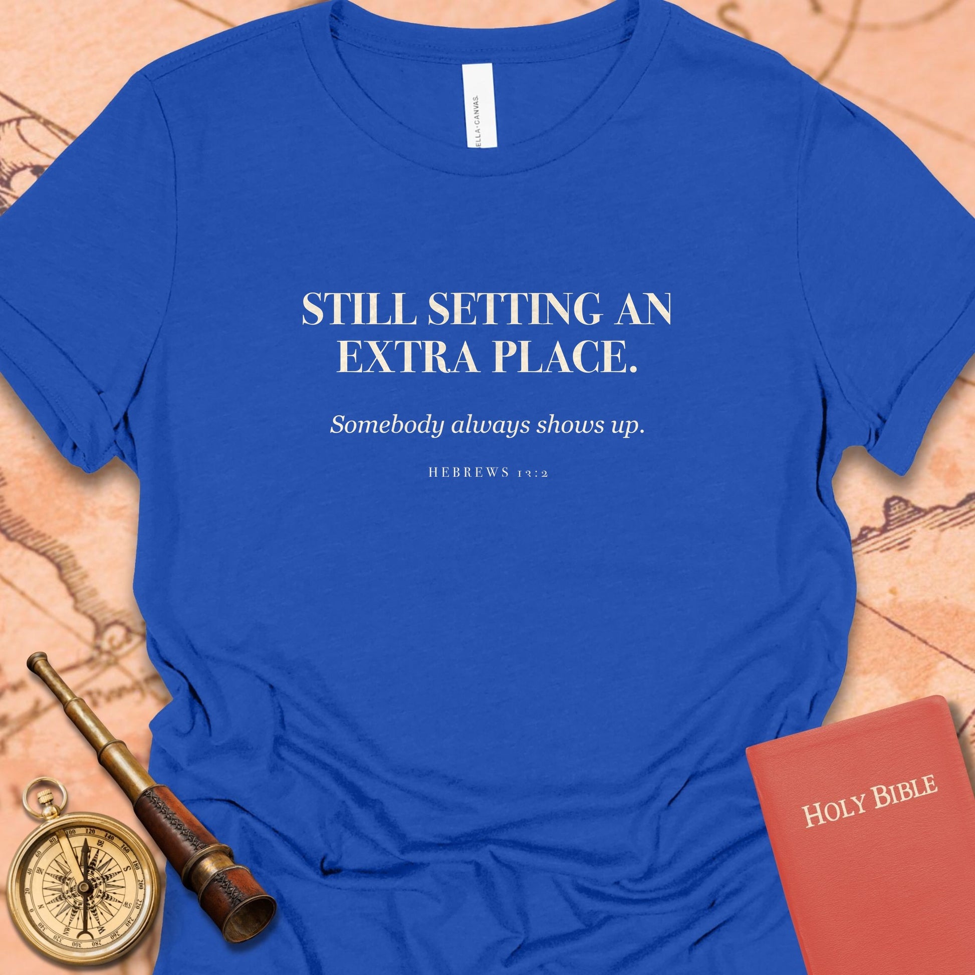 Still Setting an Extra Place. — True Royal women's tee