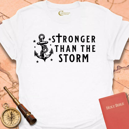 Stronger than the Storm T-Shirt