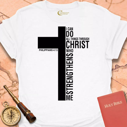 I Can Do All Things T-Shirt