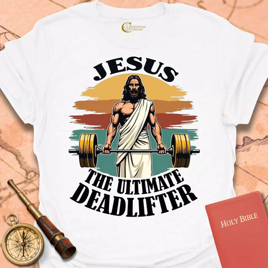 Jesus the Ultimate Deadlifter