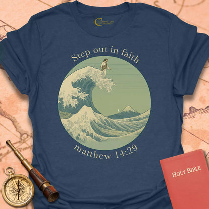Step Out in Faith T-Shirt