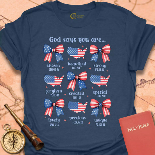 God Says You Are America T-Shirt