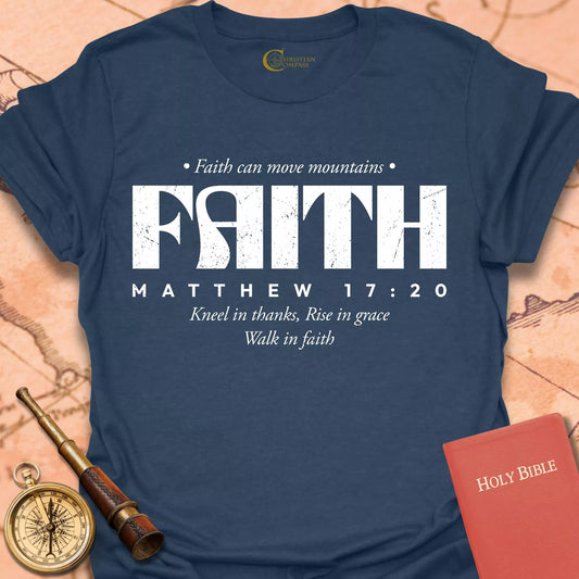 Faith Matthew 17:20 T-Shirt