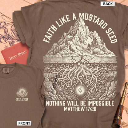 Faith Like a Mustard Seed T-shirt