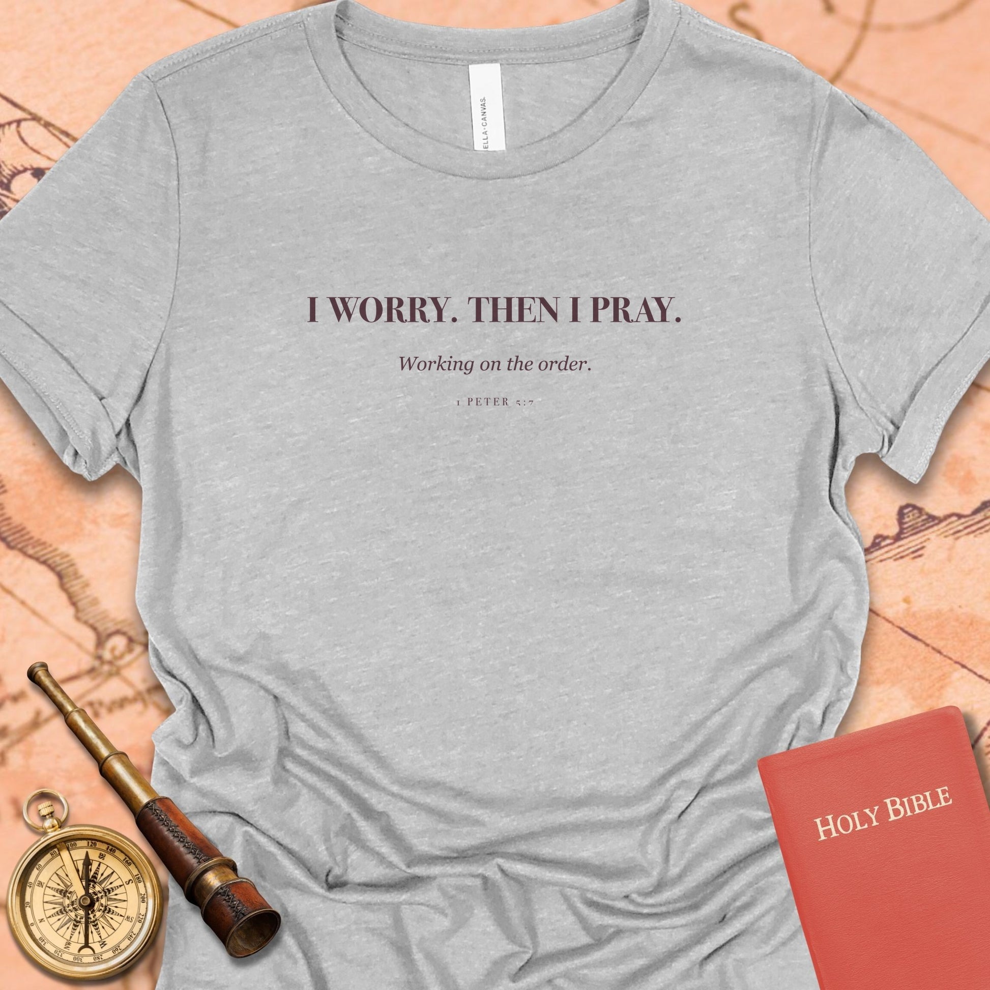 I Worry. Then I Pray. — Athletic Heather women's tee