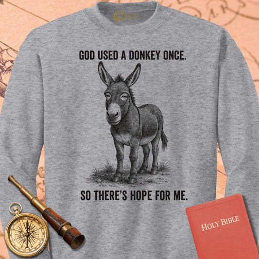 God Used a Donkey Once Sweatshirt