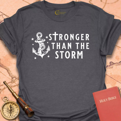 Stronger than the Storm T-Shirt