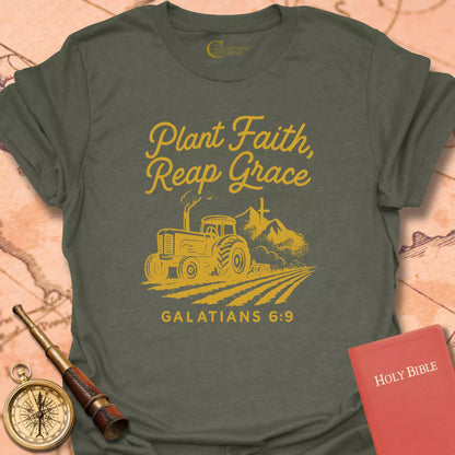 Plant Faith, Reap Grace T-Shirt