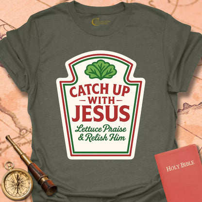 Catch Up with Jesus T-Shirt