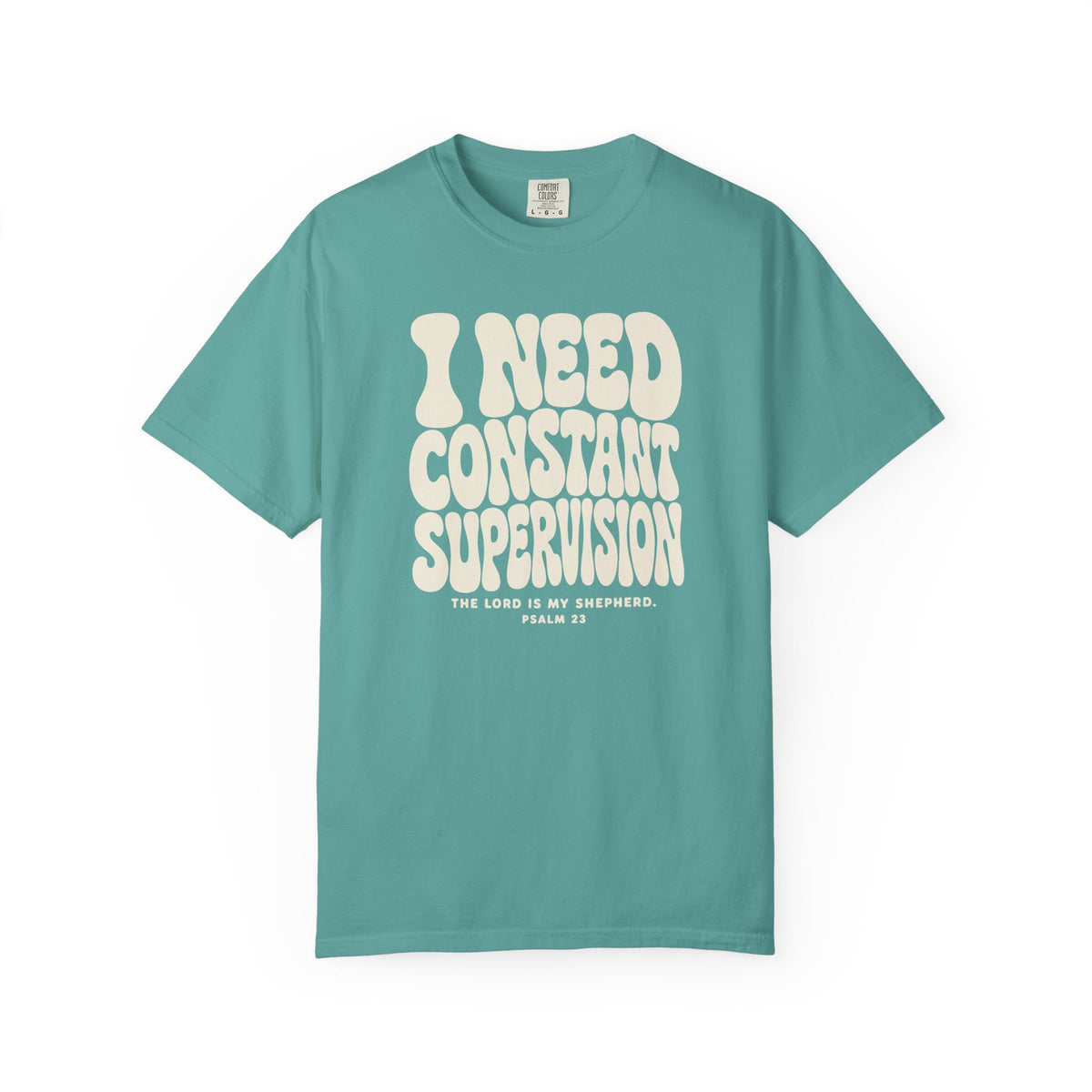 The Lord Is My Shepherd (I Need Constant Supervision) Premium T-shirt