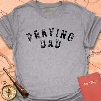 Praying Dad T-Shirt