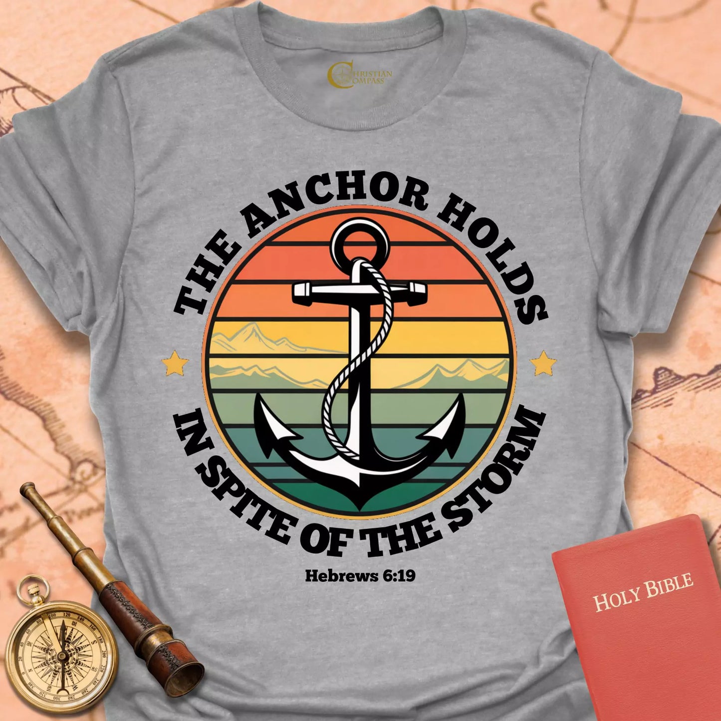 The Anchor Holds T-Shirt