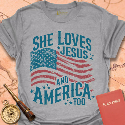 She Loves Jesus and America Too T-Shirt