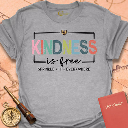 Kindness is Free T-Shirt