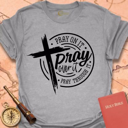 Pray On It T-Shirt